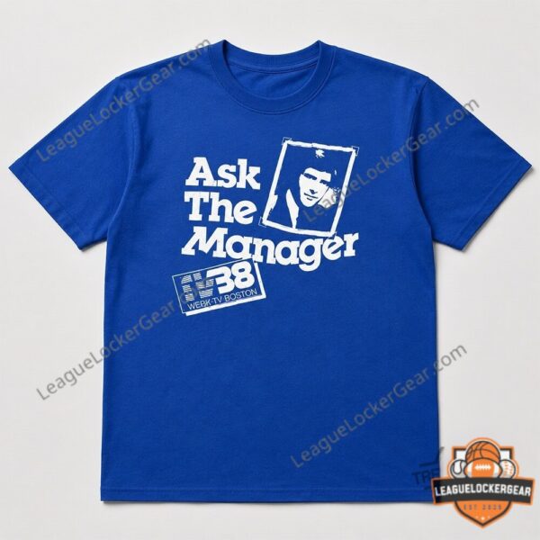 Role Model Ask The Manager WBBK-TV Boston 38 T-Shirt flat lay close-up